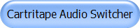Cartritape Audio Switcher