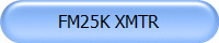 FM25K XMTR