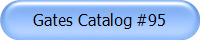 Gates Catalog #95