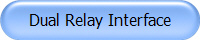 Dual Relay Interface