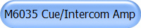 M6035 Cue/Intercom Amp