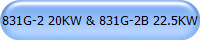 831G-2 20KW & 831G-2B 22.5KW