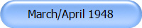 March/April 1948