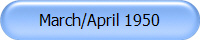 March/April 1950