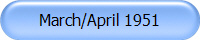 March/April 1951