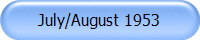 July/August 1953