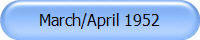 March/April 1952