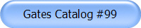 Gates Catalog #99