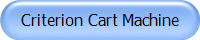 Criterion Cart Machine