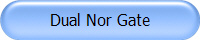 Dual Nor Gate