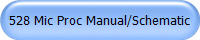 528 Mic Proc Manual/Schematic