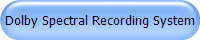 Dolby Spectral Recording System