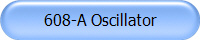 608-A Oscillator