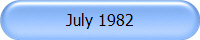 July 1982