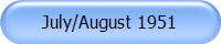 July/August 1951
