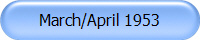 March/April 1953